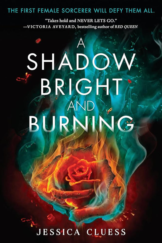 A Shadow Bright and Burning (Kingdom on Fire, Book One) cover image
