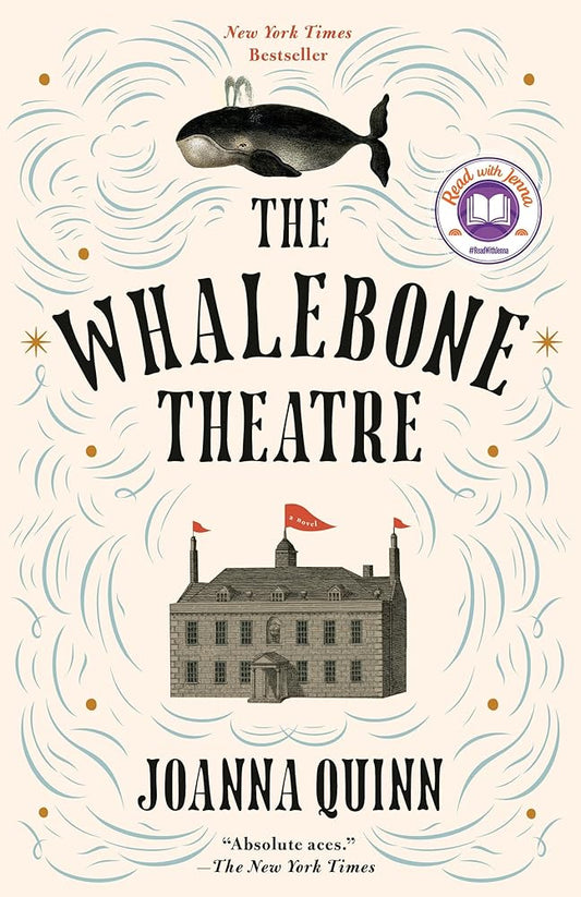 The Whalebone Theatre: A Read with Jenna Pick: A Novel cover image