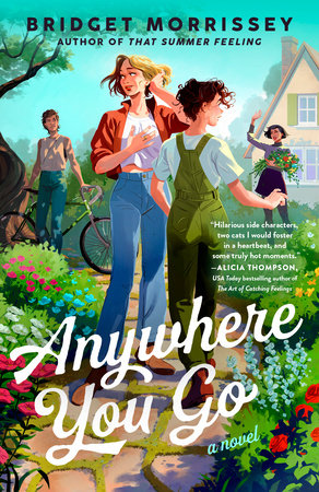 Anywhere You Go by Bridget Morrisey -New