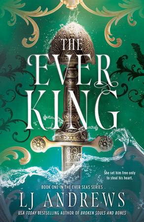 The Ever King ( The Ever Seas #1) by LJ Andrews-Hardcover NEW