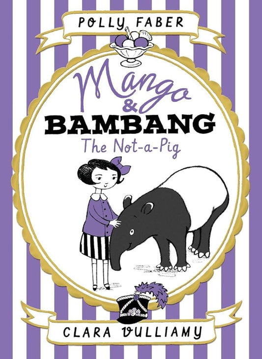 Mango & Bambang: The Not-a-Pig (Book One) cover image