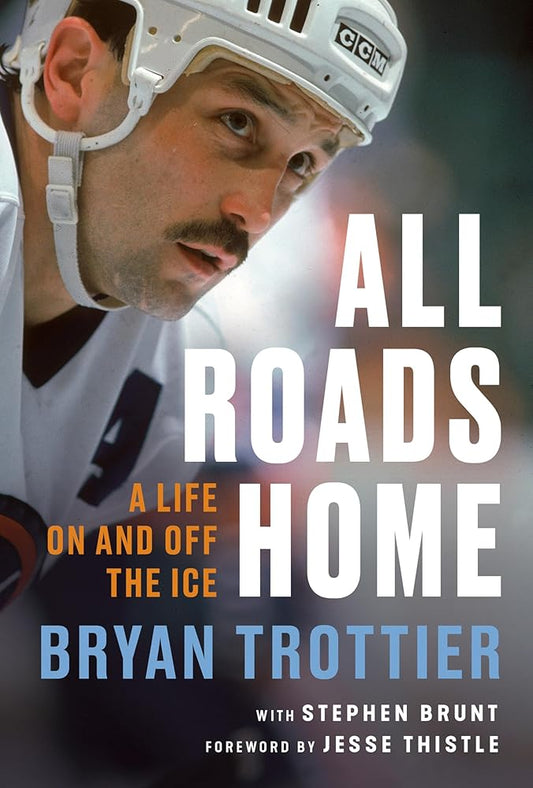 All Roads Home: A Life On and Off the Ice cover image