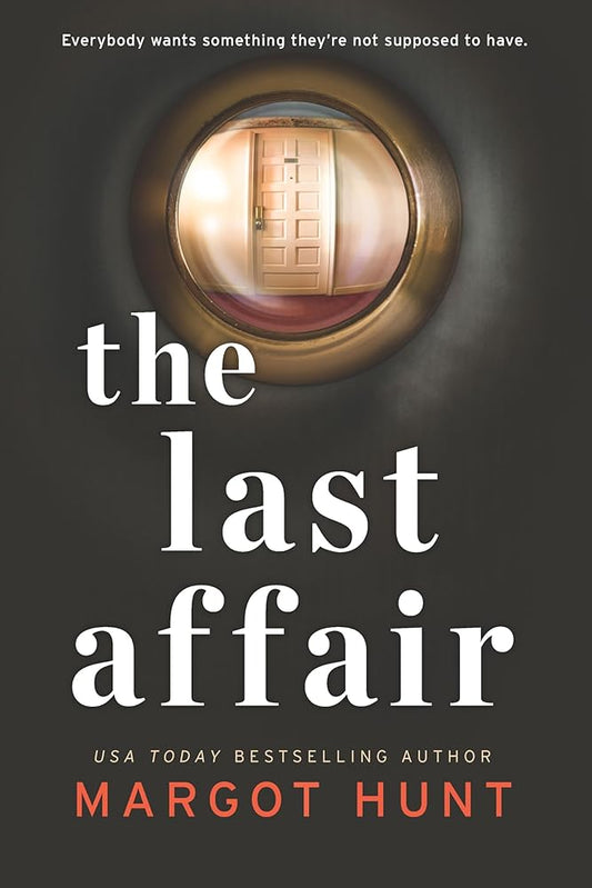 The Last Affair: A Gripping Domestic Suspense Novel and Psychological Thriller cover image