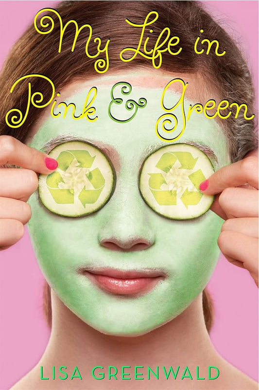 My Life in Pink & Green: Pink & Green Book One cover image