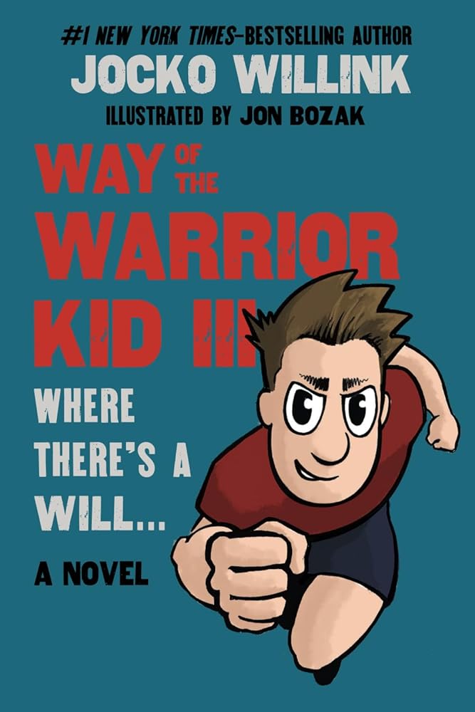 Way of the Warrior Kid 3: Where there's a Will... (A Novel) cover image