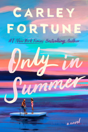 PREORDER: Only in Summer by Carley Fortune- Hardcover New