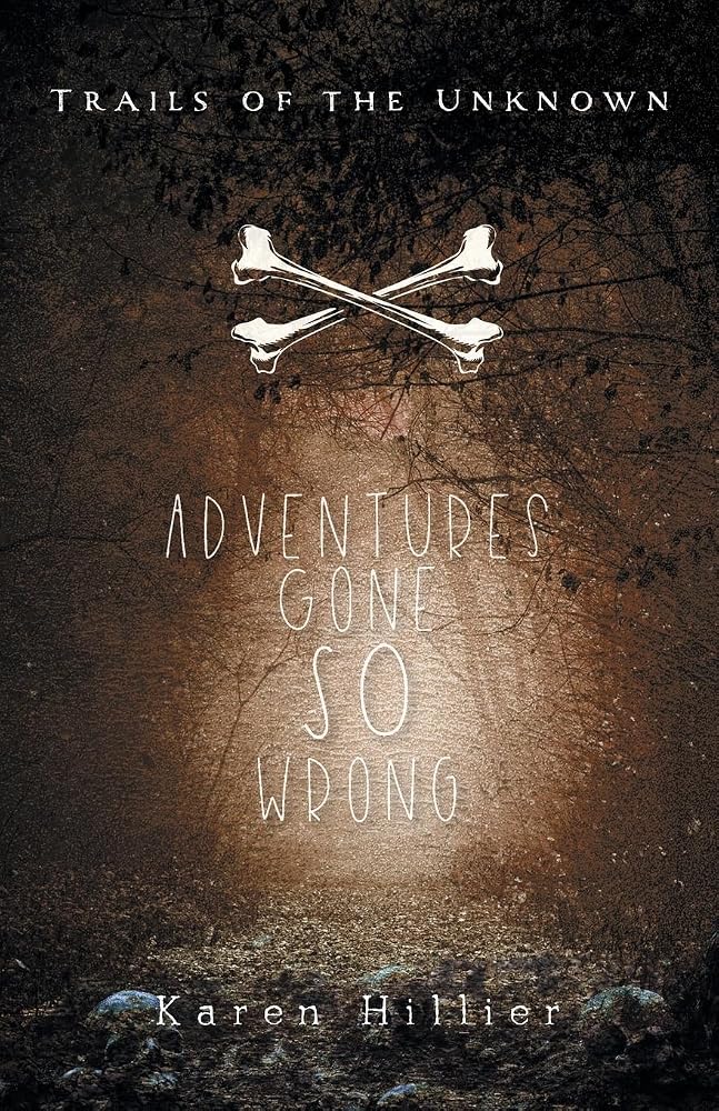 Adventures Gone SO Wrong (Trails of the Unknown) cover image