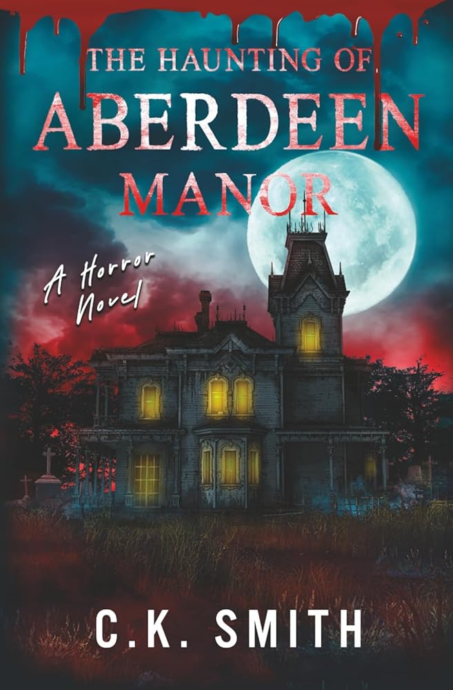 The Haunting of Aberdeen Manor: Book 1: The Aberdeen Hauntings cover image