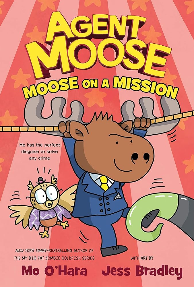 Agent Moose: Moose on a Mission (Agent Moose, 2) cover image