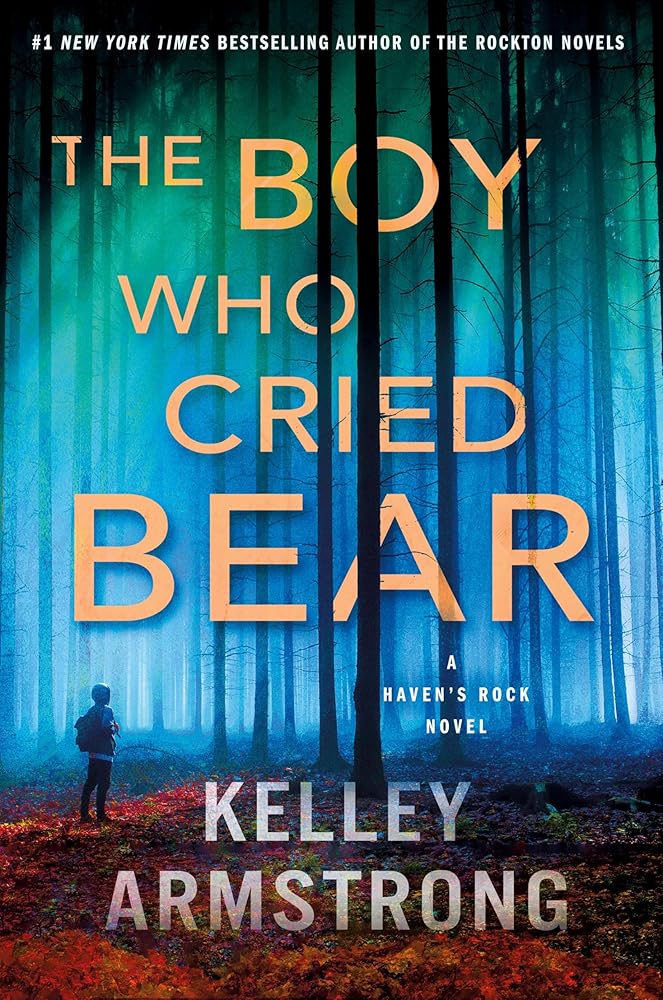 The Boy Who Cried Bear: A Haven's Rock Novel cover image