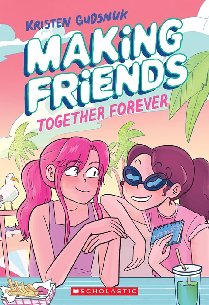 Making Friends: Together Forever: A Graphic Novel (Making Friends #4) cover image