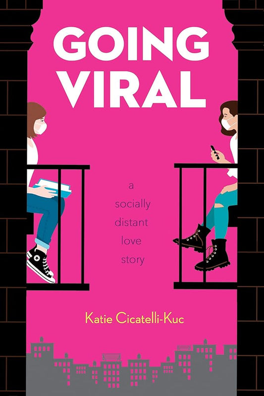 Going Viral: A Socially Distant Love Story cover image