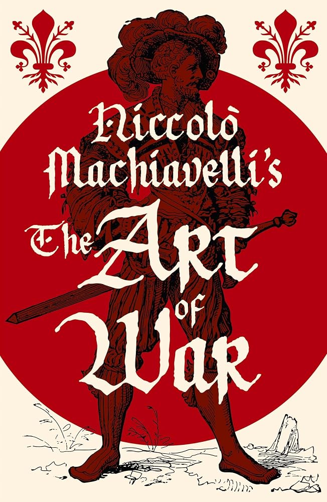 Arcturus Niccolo Machiavellis The Art of War (Arcturus Classics). cover image
