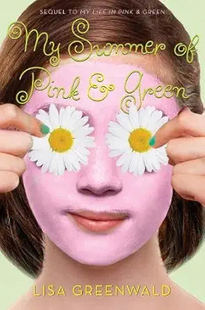My Summer of Pink & Green: Pink & Green Book Two cover image