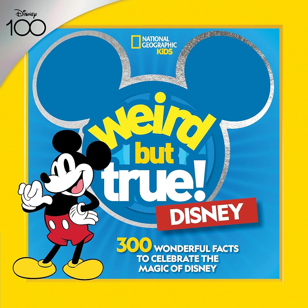 Weird But True! Disney: 300 Wonderful Facts to Celebrate the Magic of Disney cover image