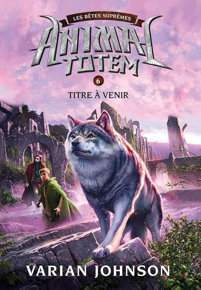 Animal Totem: Les Bêtes Suprêmes: N° 6 - Griffe Du Chat Sauvage (Animal Totem: Les Betes Supremes) (French Edition) cover image