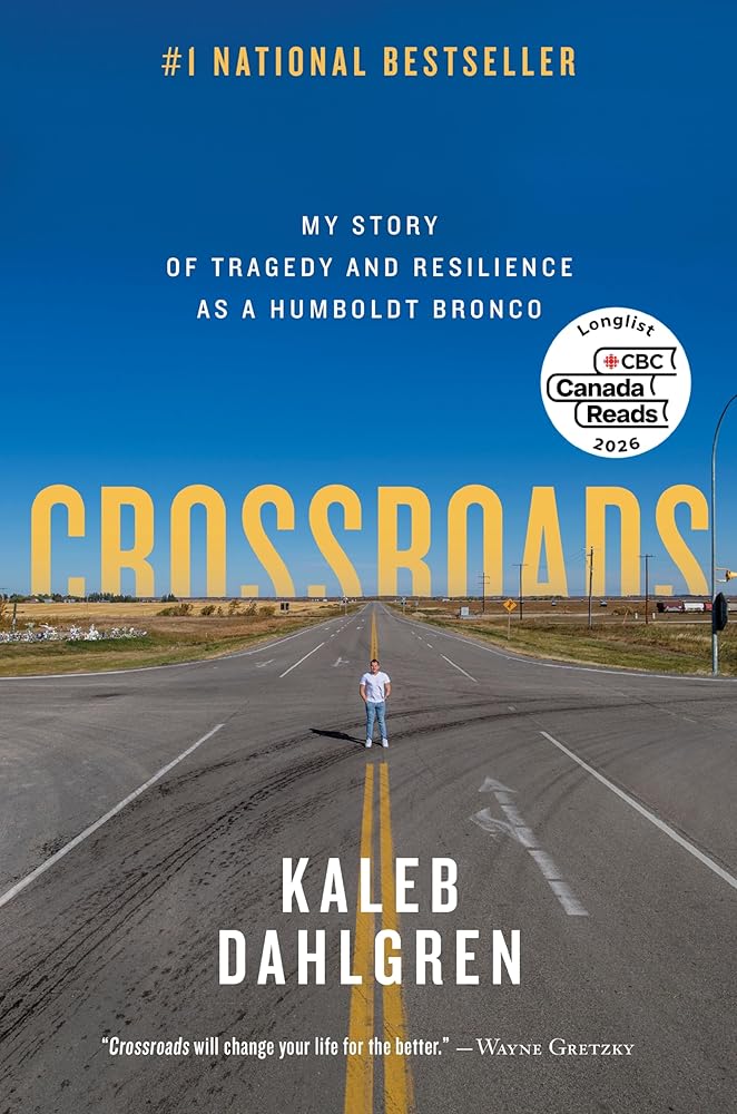 Crossroads: My Story of Tragedy and Resilience as a Humboldt Bronco cover image