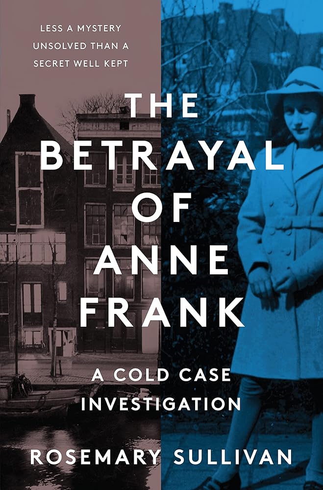 The Betrayal of Anne Frank: A Cold Case Investigation cover image