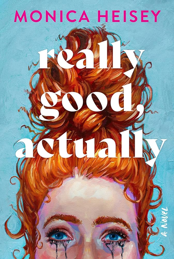 Really Good, Actually: A Novel cover image