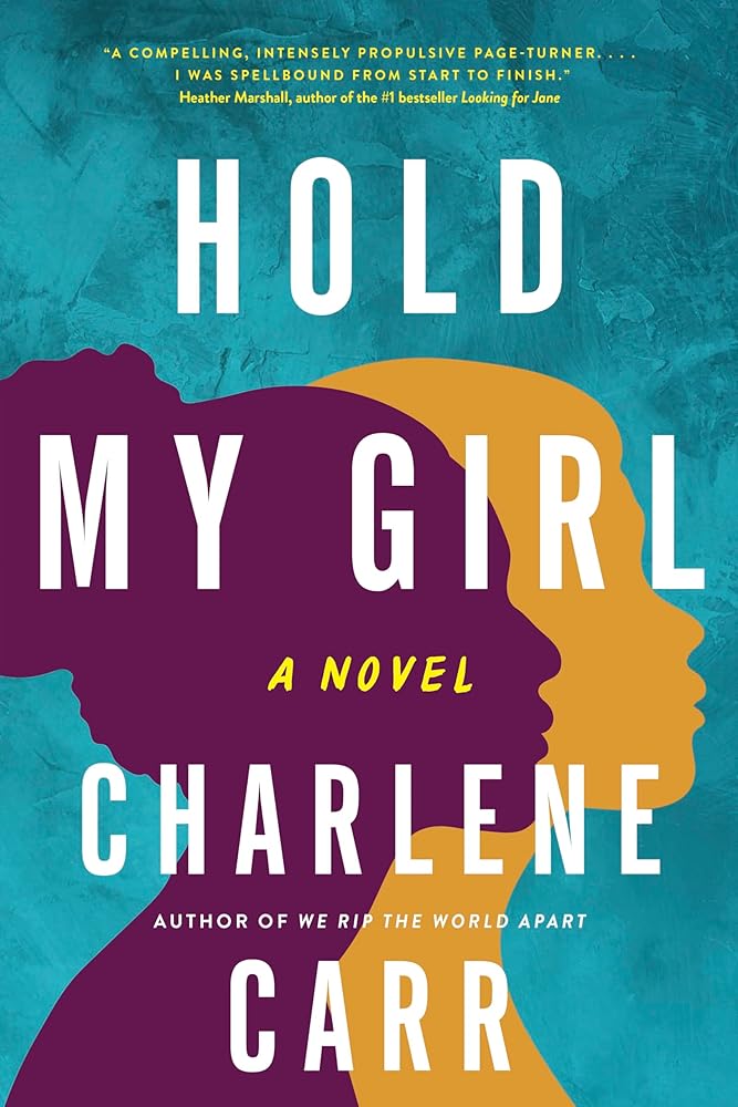 Hold My Girl: A Novel cover image
