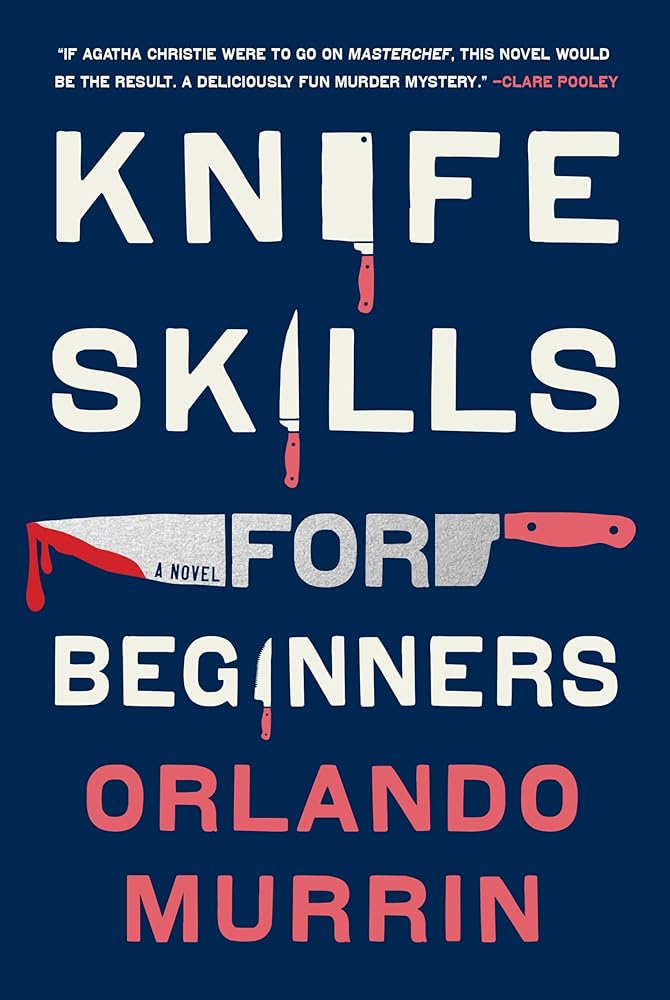 Knife Skills for Beginners: A Novel cover image