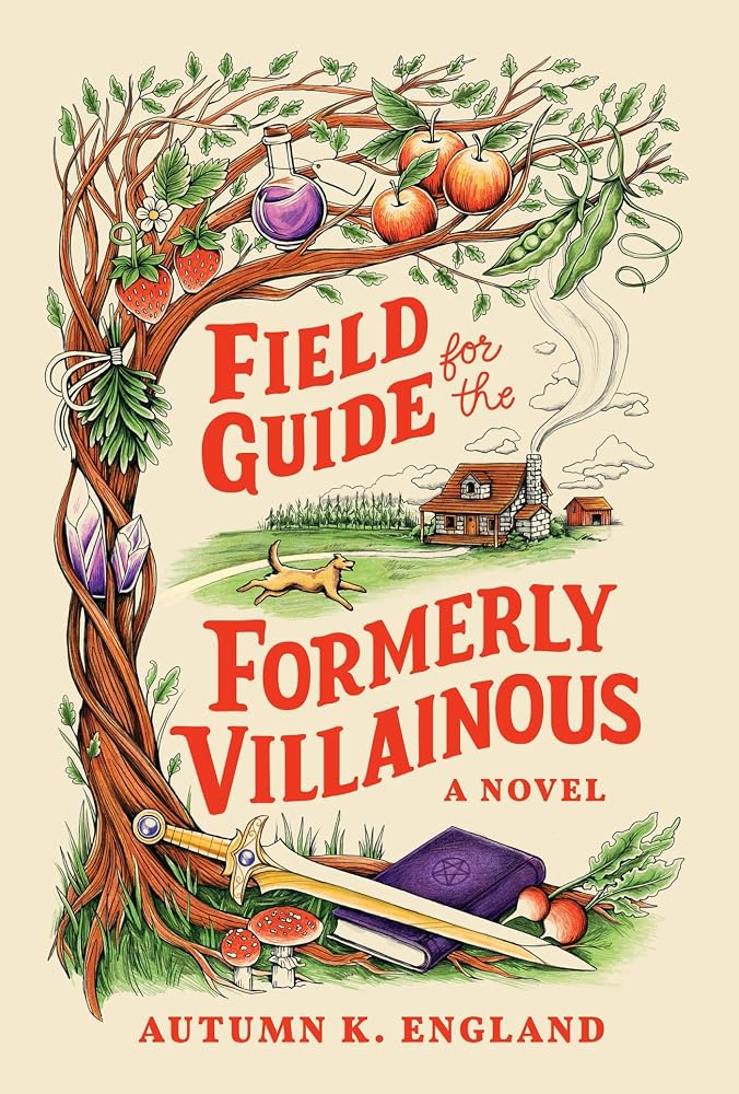 Field Guide for the Formerly Villainous: 1 cover image