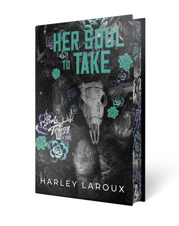 Preorder: Her Soul to Take: Deluxe Special Edition ( Book 1) by Harley Laroux-New