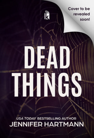 PREORDER: Dead Things  by Jennifer Hartmann-Deluxe Limited Edition New