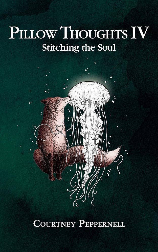 Pillow Thoughts IV: Stitching the Soul cover image