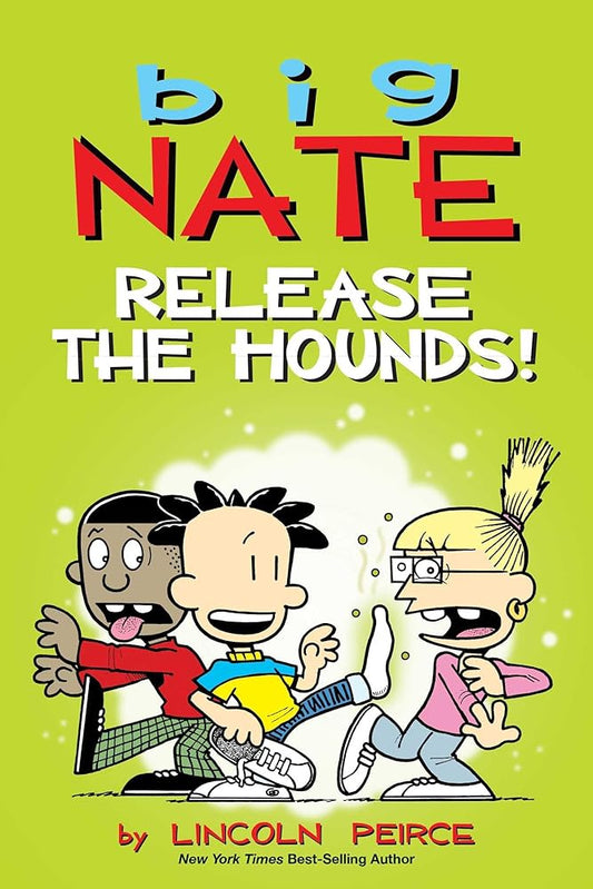 Big Nate: Release the Hounds! (Volume 27) cover image