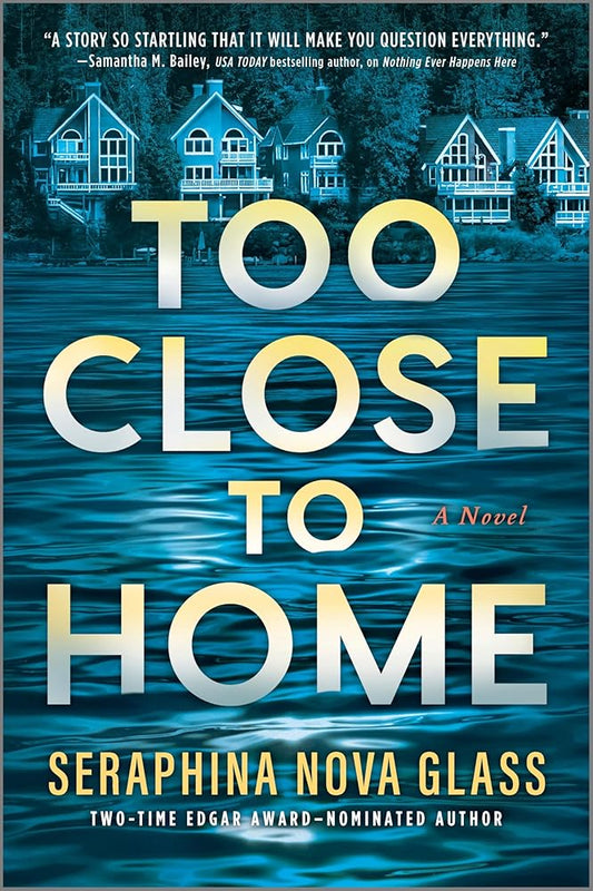 Too Close to Home: A Novel cover image