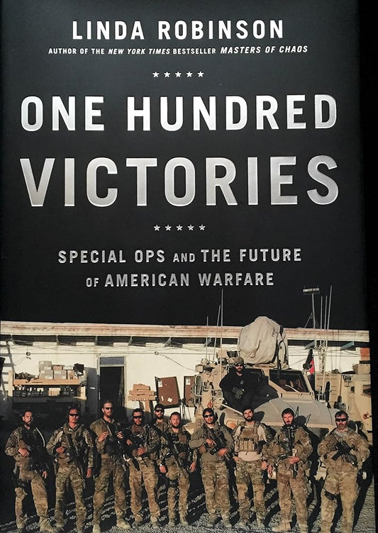 One Hundred Victories: Special Ops and the Future of American Warfare cover image