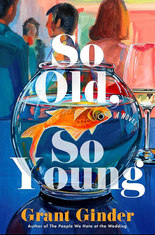So Old, So Young: A Novel cover image