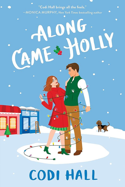 Along Came Holly (Mistletoe Romance, 3) cover image