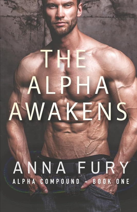 The Alpha Awakens: Alpha Compound - Book One (Alpha Compound Series) cover image