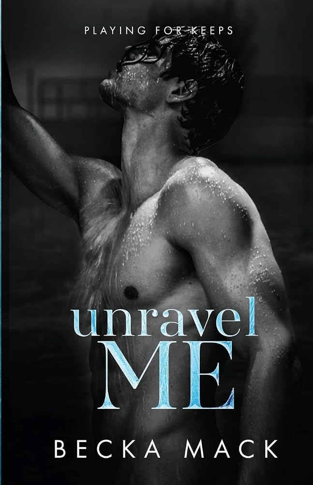 Unravel Me (Playing For Keeps) cover image
