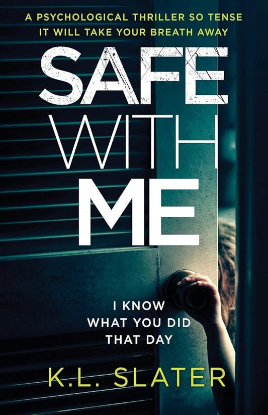 Safe With Me: A psychological thriller so tense it will take your breath away cover image
