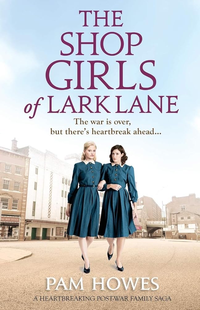 The Shop Girls of Lark Lane: A heartbreaking post-war family saga (Lark Lane Series) cover image