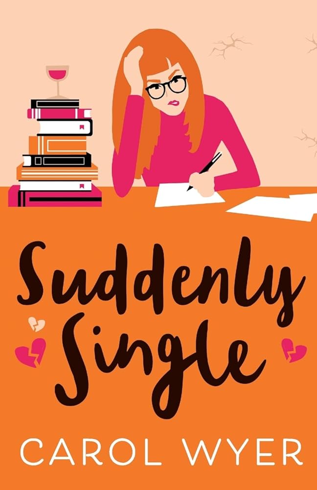 Suddenly Single: A heartwarming romantic comedy cover image