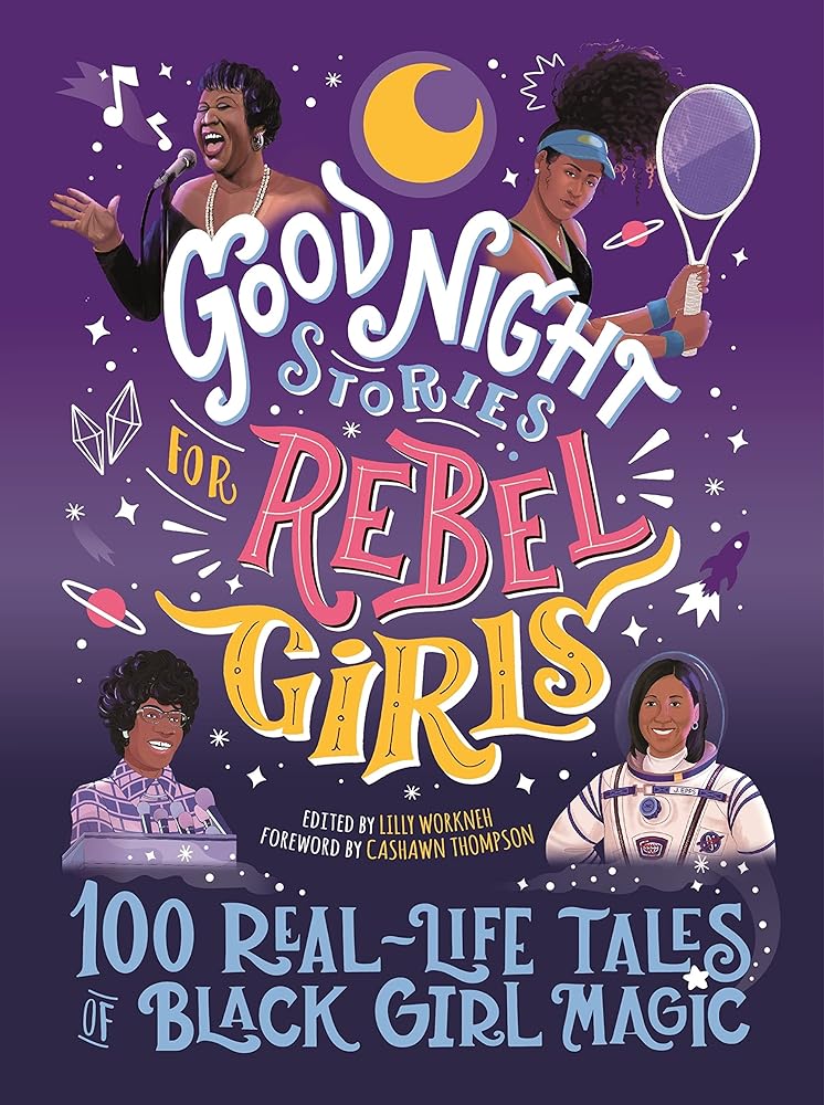 Good Night Stories for Rebel Girls: 100 Real-Life Tales of Black Girl Magic cover image