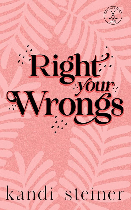 Right Your Wrongs: Special Edition (Kings of the Ice) cover image