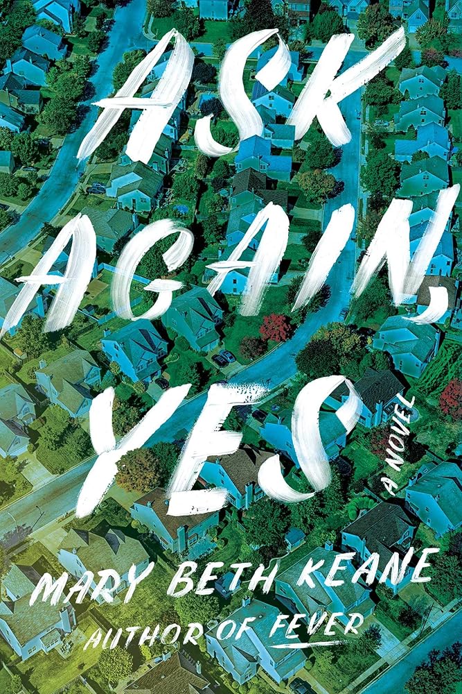 Ask Again, Yes: A Novel cover image