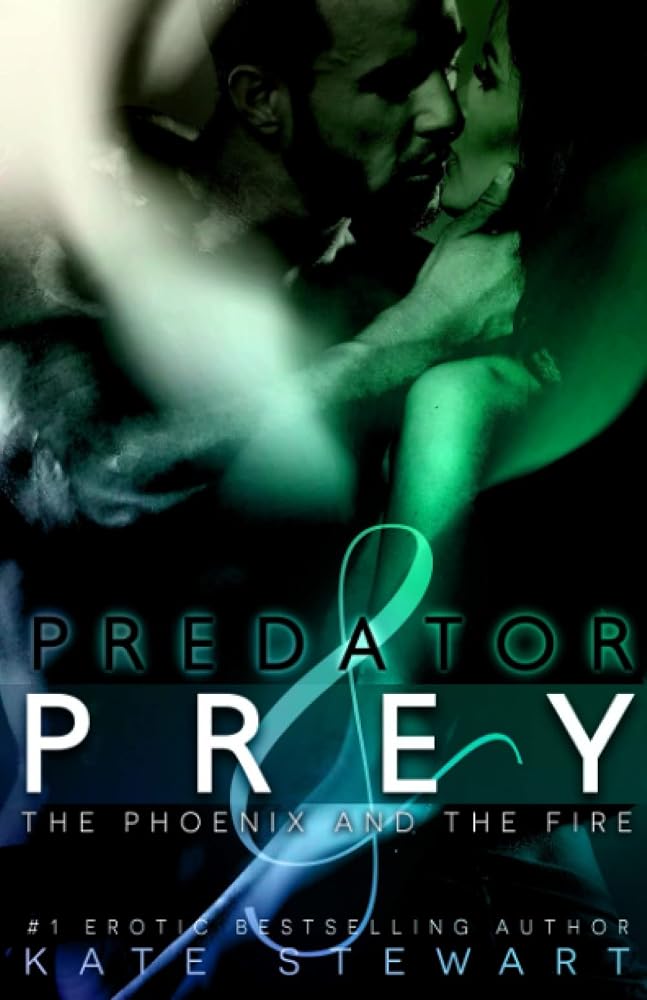 Predator and Prey: The Phoenix and The Fire (Lust & Lies) cover image