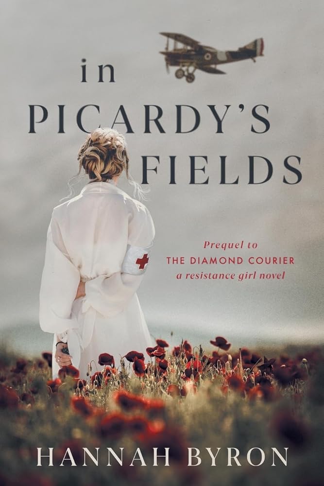 In Picardy's Fields: Prequel to The Diamond Courier: 1 cover image