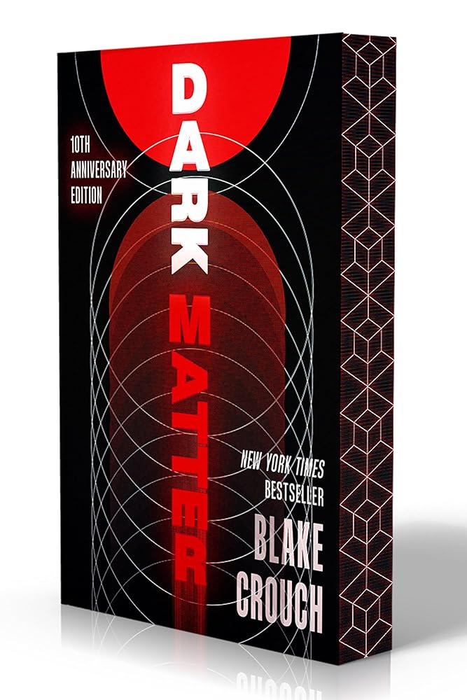 Dark Matter (10th Anniversary Deluxe Edition): A Novel cover image