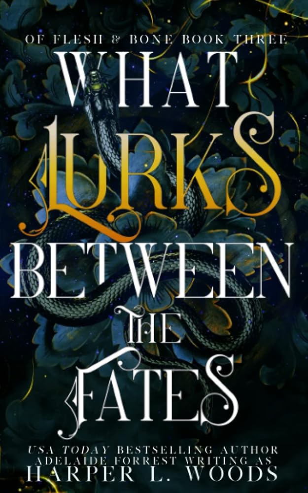 What Lurks Between the Fates (Of Flesh & Bone Series) cover image