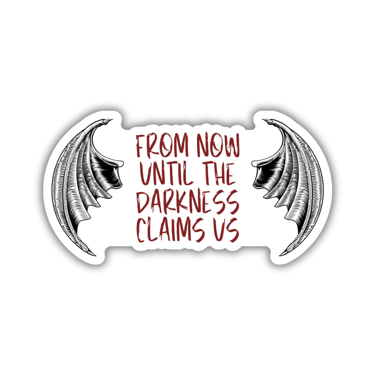 Now Until the Darkness Claims Us Sticker | Throne of Glass