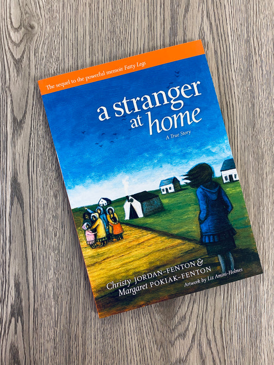 A Stranger at Home by Christy Jordan-Fenton -NEW