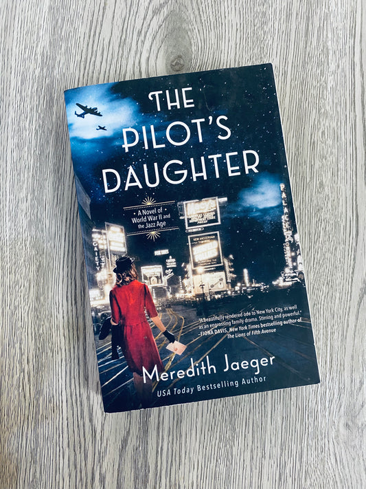 The Pilot's Daughter by Meredith Jaeger