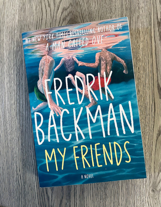 My Friends by Fredrik Backman - Used
